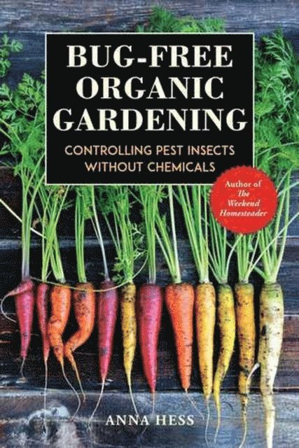 Anna Hess - Bug-Free Organic Gardening, E-bok