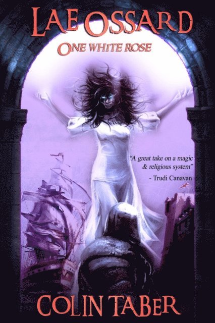 Colin Taber - Lae Ossard: One White Rose, E-bok
