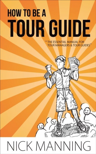 Nick Manning - How to be a Tour Guide, E-bok