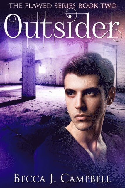 Becca J. Campbell - Outsider (Flawed #2), E-bok