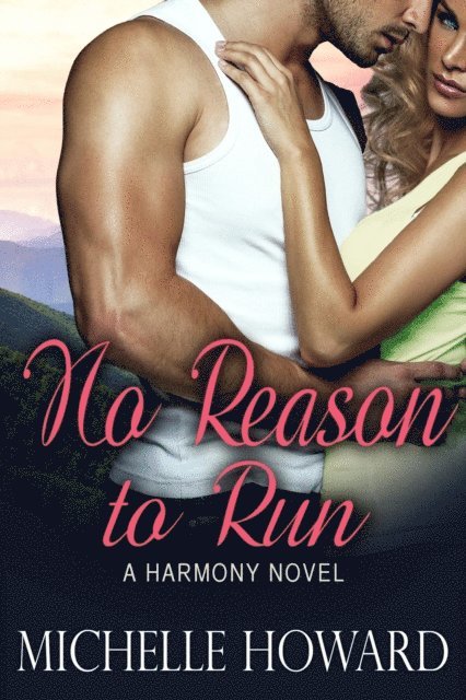 Michelle Howard - No Reason To Run, E-bok