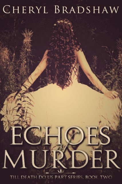 Cheryl Bradshaw - Echoes of Murder, E-bok. Tillgänglighet: Lägg i varukorg