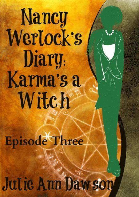 Julie Ann Dawson - Nancy Werlock's Diary: Karma's a Witch, E-bok. Tillgänglighet: Lägg i varukorg