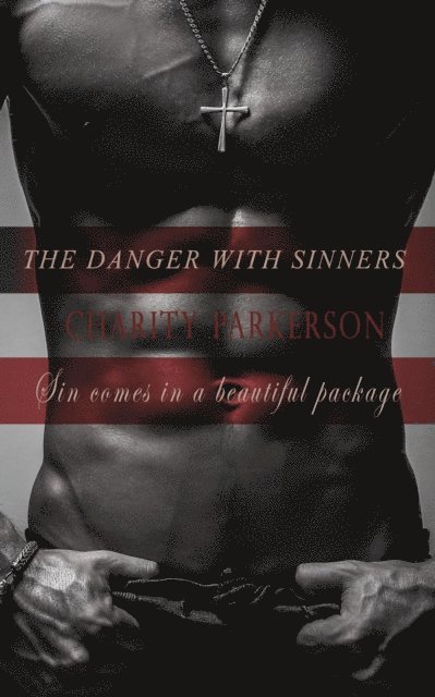 Charity Parkerson - Danger with Sinners, E-bok