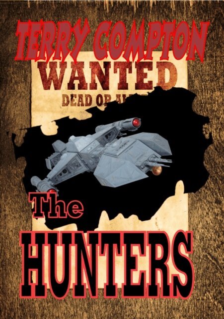 Terry Compton - Wanted  The Hunters, E-bok