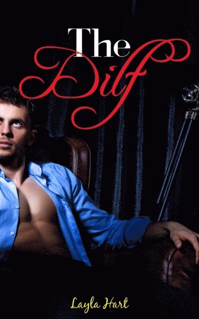 Layla Hart - Dilf, E-bok