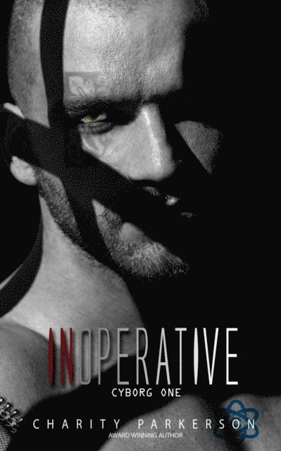 Charity Parkerson - Inoperative: Cyborg One, E-bok