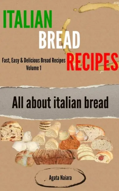 Agata Naiara - Italian Bread Recipes: How To Cook Bread Breakfasts?, E-bok. Tillgänglighet: Lägg i varukorg
