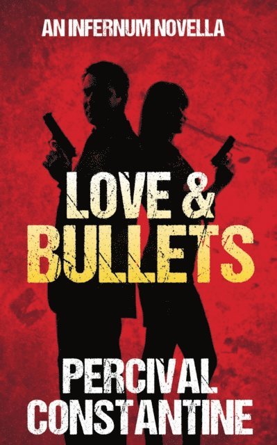 Percival Constantine - Love & Bullets, E-bok