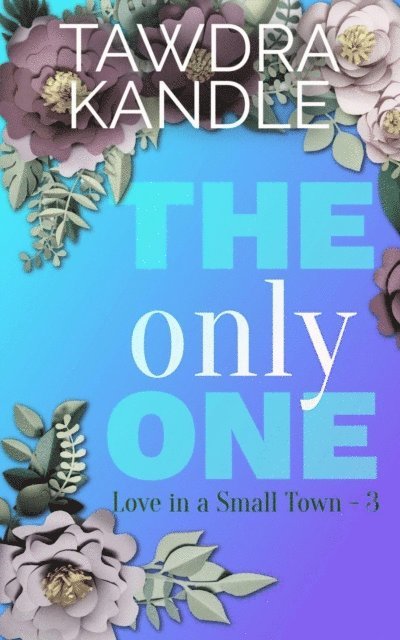 Tawdra Kandle - Only One, E-bok