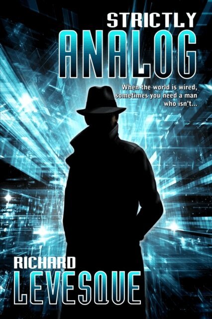 Richard Levesque - Strictly Analog, E-bok