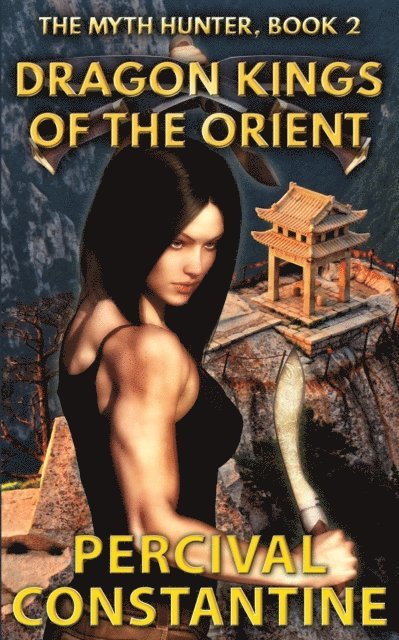 Percival Constantine - Dragon Kings of the Orient, E-bok