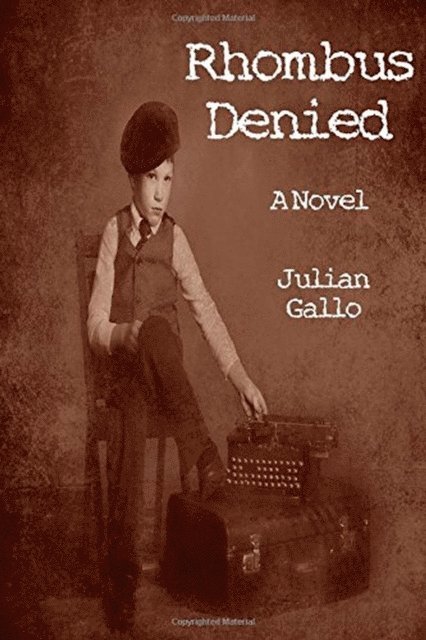 Julian Gallo - Rhombus Denied, E-bok