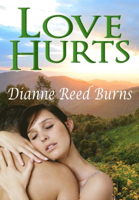 Dianne Reed Burns - Love Hurts, E-bok