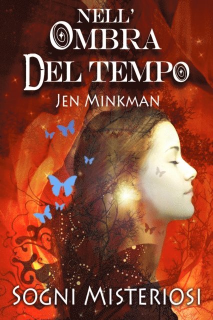 Jen Minkman - Nell'Ombra del Tempo - Sogni Misteriosi, E-bok