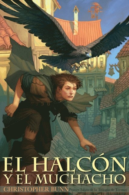 Christopher Bunn - El halcón y el muchacho, E-bok