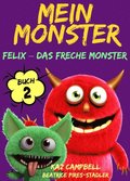 Mein Monster - Buch 2 - Felix - das freche Monster