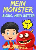 Mein Monster, Buch 1 - Boris, mein Retter