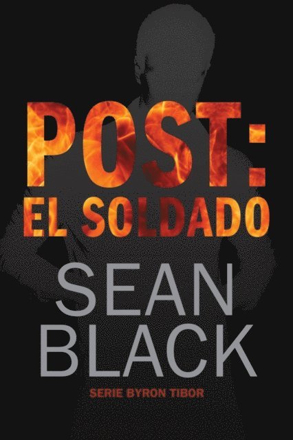 Sean Black - Post: El Soldado, E-bok