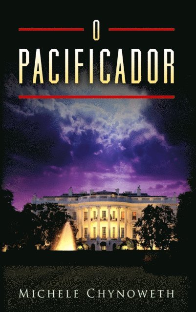 Michele Chynoweth - O Pacificador, E-bok
