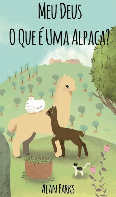 Alan Parks - Meu Deus, O Que é Uma Alpaca?, E-bok