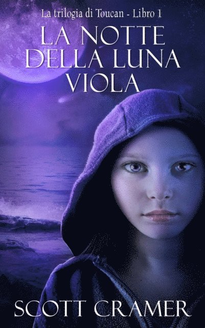 Scott Cramer - La notte della luna viola, E-bok