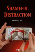 Shameful Distraction