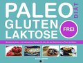 Paleo-Diÿt, gluten- und laktosefrei
