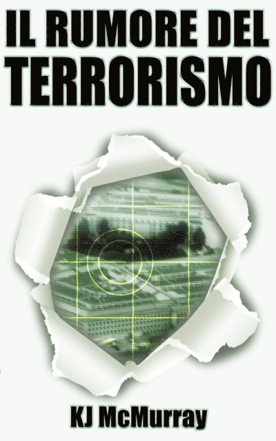 Lisa Gibson - Il Rumore del Terrorismo, E-bok