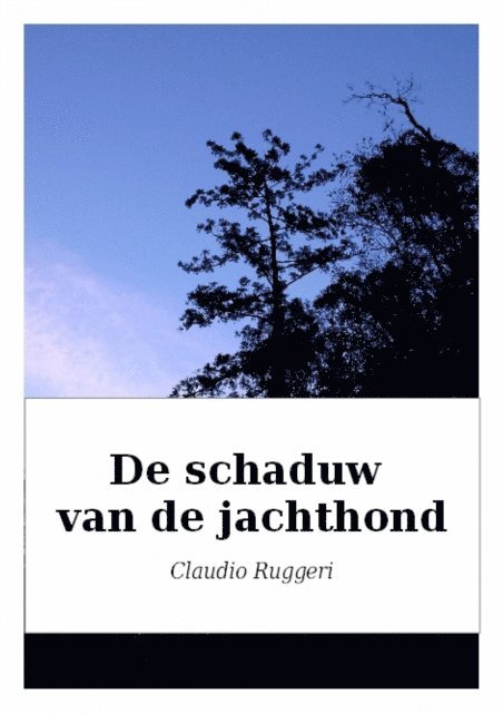 Claudio Ruggeri - De schaduw van de jachthond, E-bok