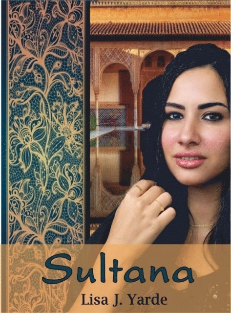 Lisa J. Yarde - Sultana, E-bok