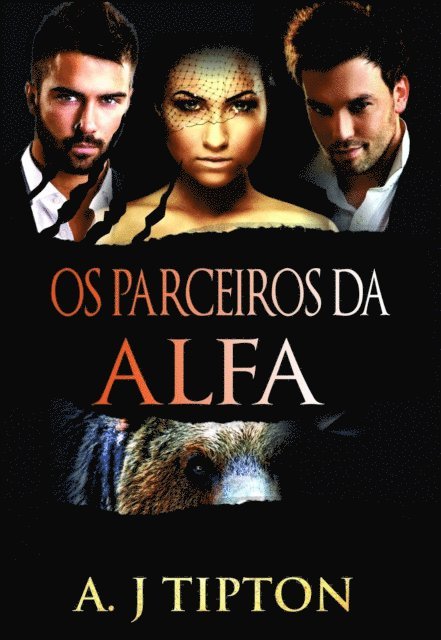 AJ Tipton - Os Parceiros da Alfa - Um Romance Paranormal a Três, E-bok