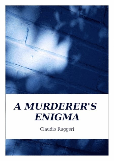 Claudio Ruggeri - Murderer's Enigma, E-bok