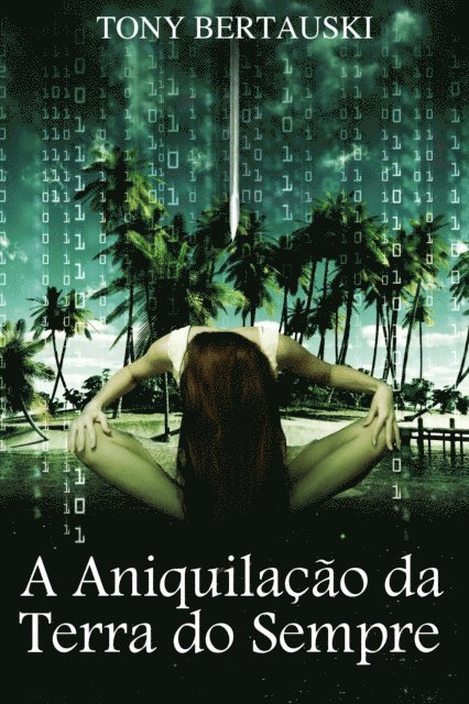 Tony Bertauski - A Aniquilação da Terra do Sempre, E-bok. Tillgänglighet: Lägg i varukorg