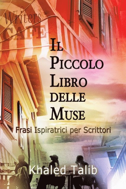 Khaled Talib - Il Piccolo Libro delle Muse: Frasi Ispiratrici per Scrittori, E-bok