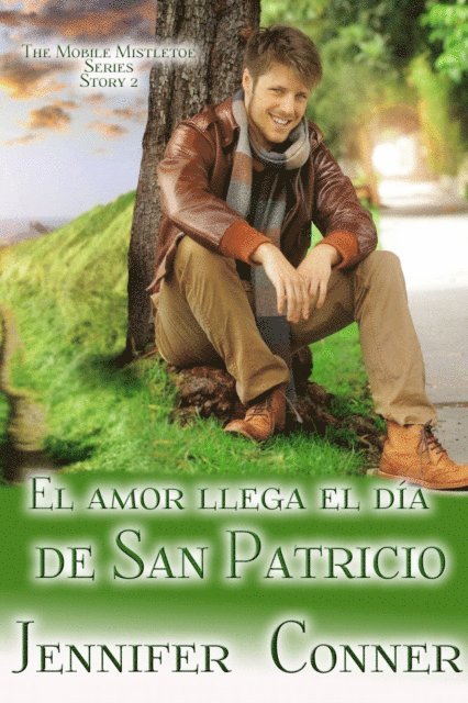Jennifer Conner - El amor llega el día de San Patricio, E-bok