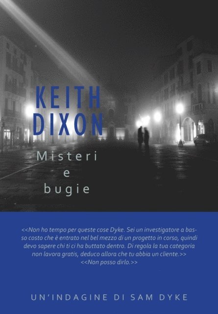 Keith Dixon - Misteri e bugie, E-bok