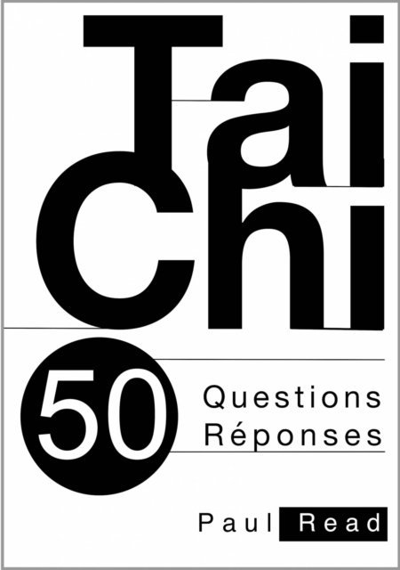 Paul Read - Taichi : 50 questions-réponses, E-bok