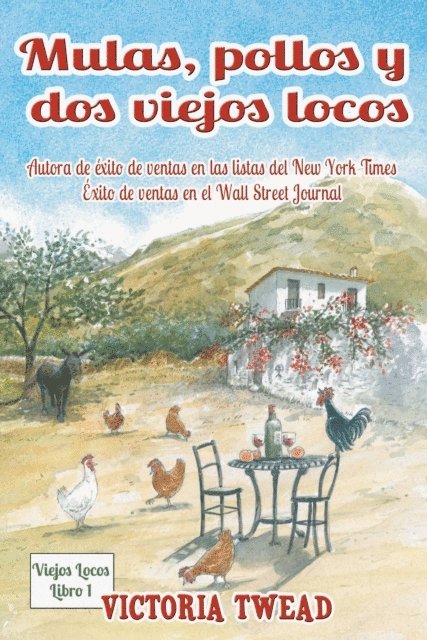 Victoria Twead - Mulas, pollos y dos viejos locos, E-bok