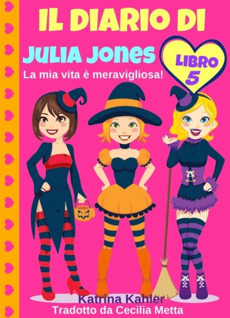 Katrina Kahler - Il diario di Julia Jones - Libro 5 - La mia vita è meravigliosa!, E-bok. Tillgänglighet: Lägg i varukorg