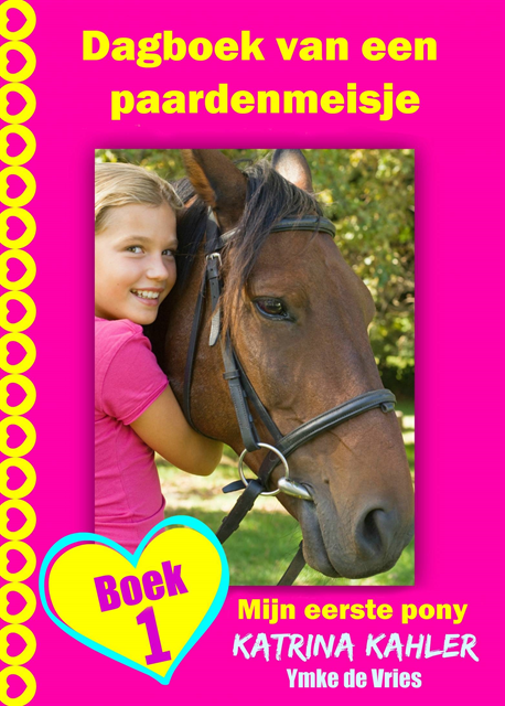 Katrina Kahler - Dagboek van een paardenmeisje - Mijn eerste pony - Boek 1, E-bok. Tillgänglighet: Lägg i varukorg