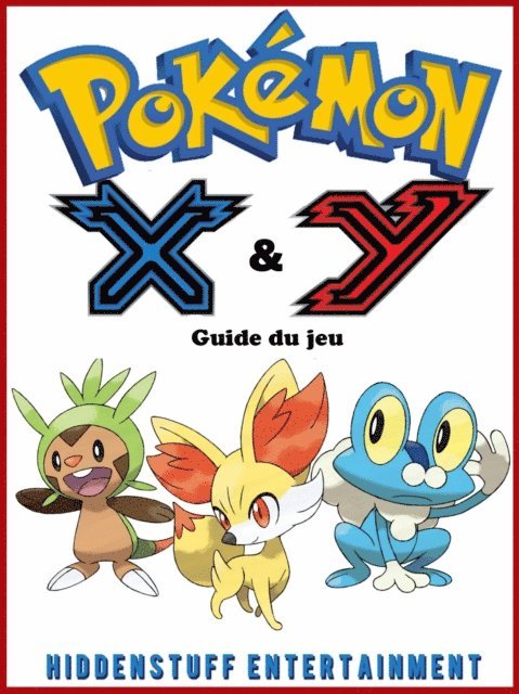 Joshua Abbott - Pokémon X & Y : Guide du jeu, E-bok