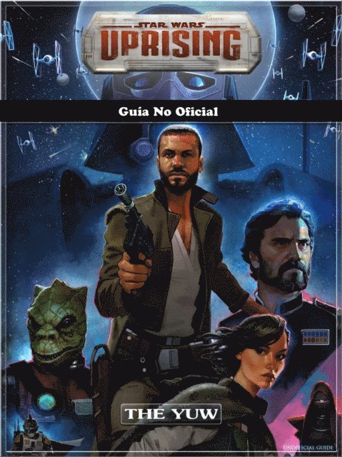 Joshua Abbott - Star Wars Uprising Guía No Oficial, E-bok