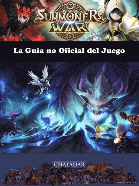 Joshua Abbott - Summoners War La Guía no Oficial del Juego, E-bok