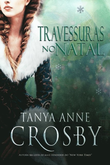 Tanya Anne Crosby - Travessuras no Natal, E-bok