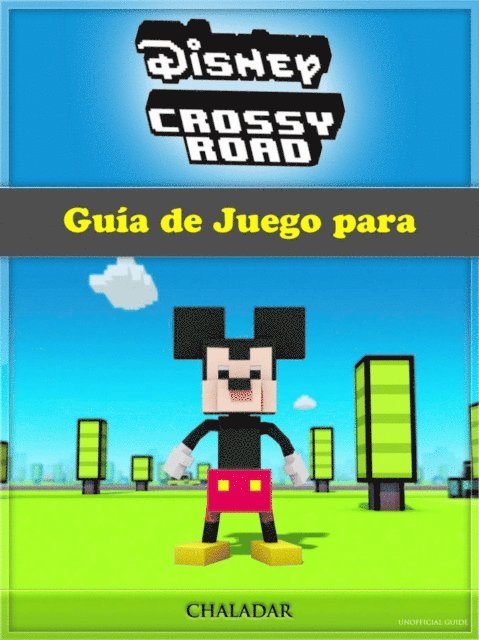 The Yuw - Guía de Juego para Disney Crossy Road, E-bok