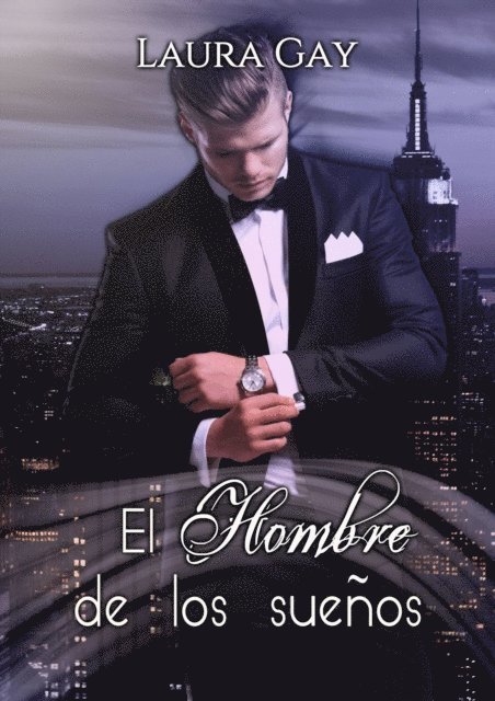 Laura Gay - El Hombre de los Sueños, E-bok