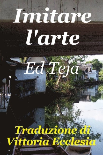 Ed Teja - Imitare l'arte, E-bok