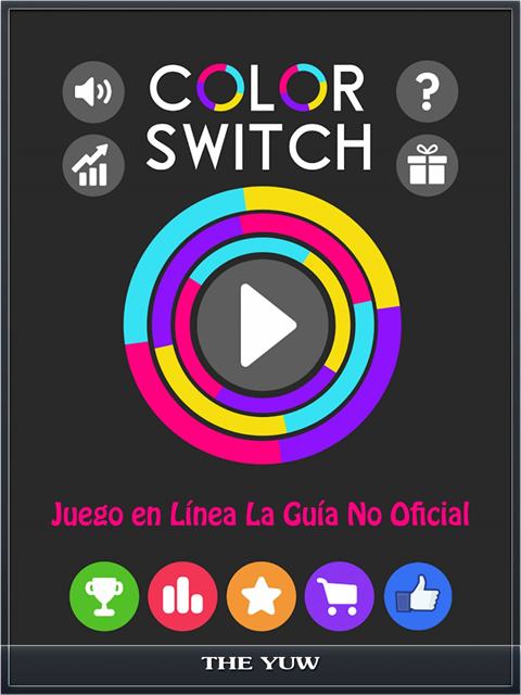 The Yuw - Color Switch Juego en Línea La Guía No Oficial, E-bok