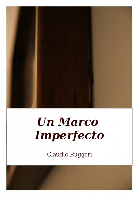 Claudio Ruggeri - Un Marco Imperfecto, E-bok